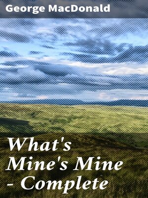 cover image of What's Mine's Mine — Complete